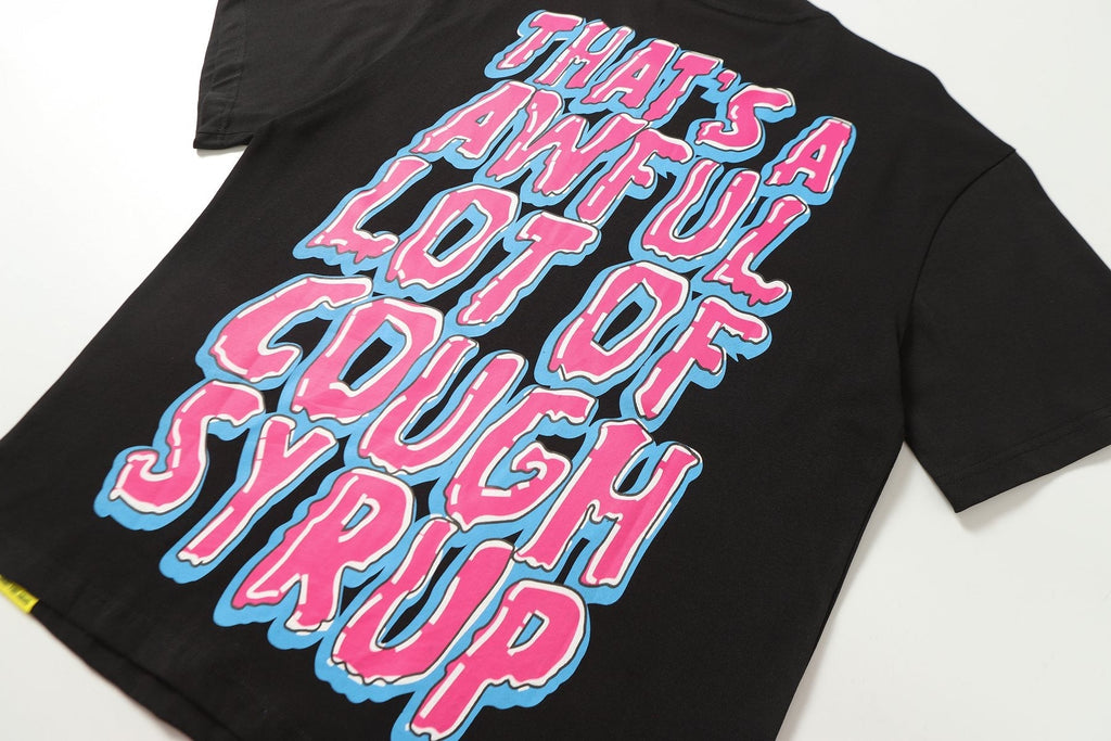 THAT'S A AWFUL LOT OF COUGH SYRUP Front & Back Graphic T-Shirt